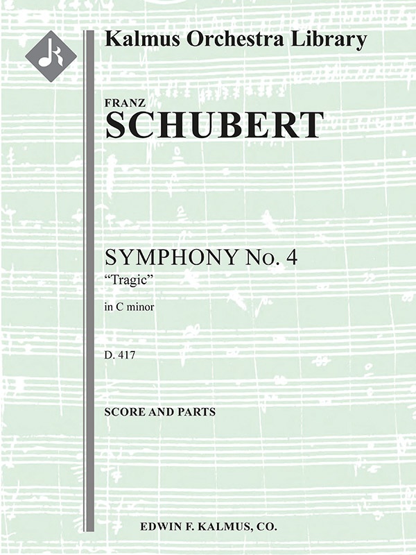 Symphony No. 4 In C Minor, D. 417 'Tragic' Conductor Score & Parts