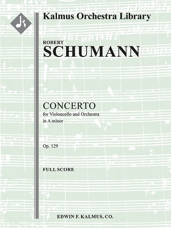 Concerto For Cello In A Minor, Op. 129 Full Score