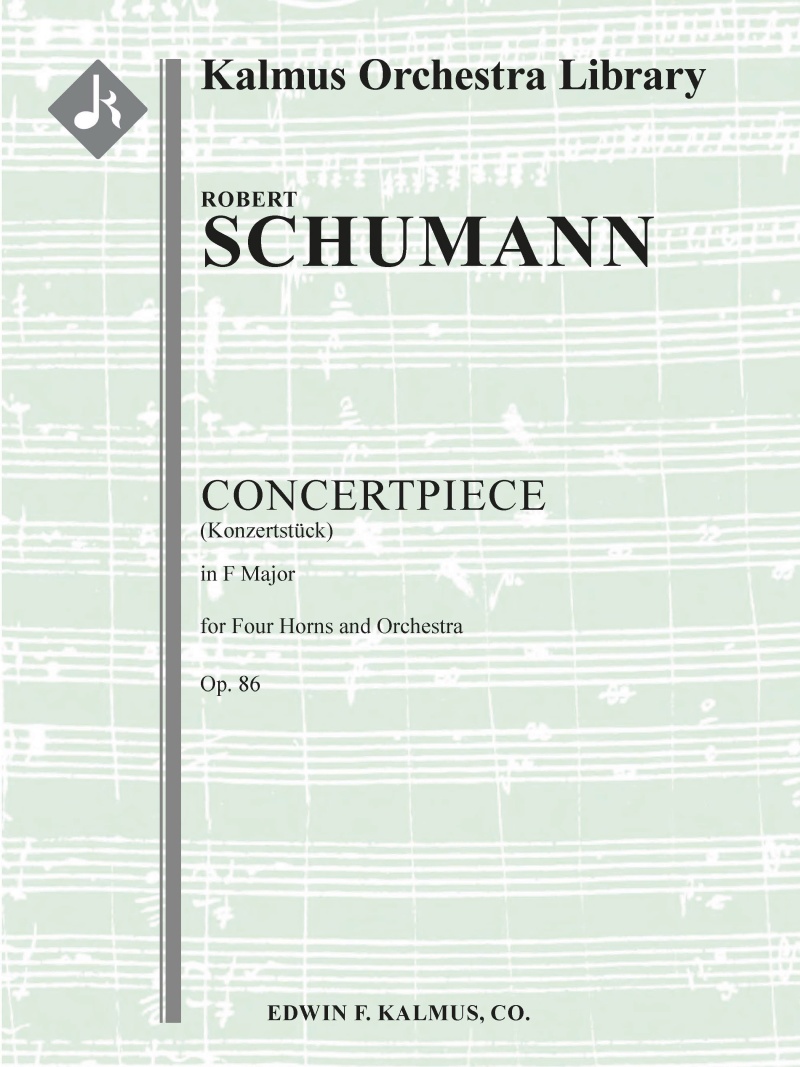 Concertpiece (Konzertstuck) In F For Four Horns And Orchestra, Op. 86 Conductor Score