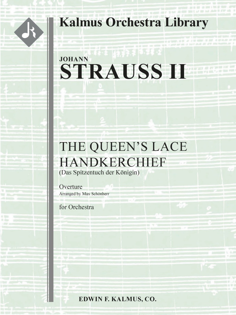 Queen's Lace Handkerchief, The (Das Spitzentuch Der Koenigin): Overture Conductor Score & Parts