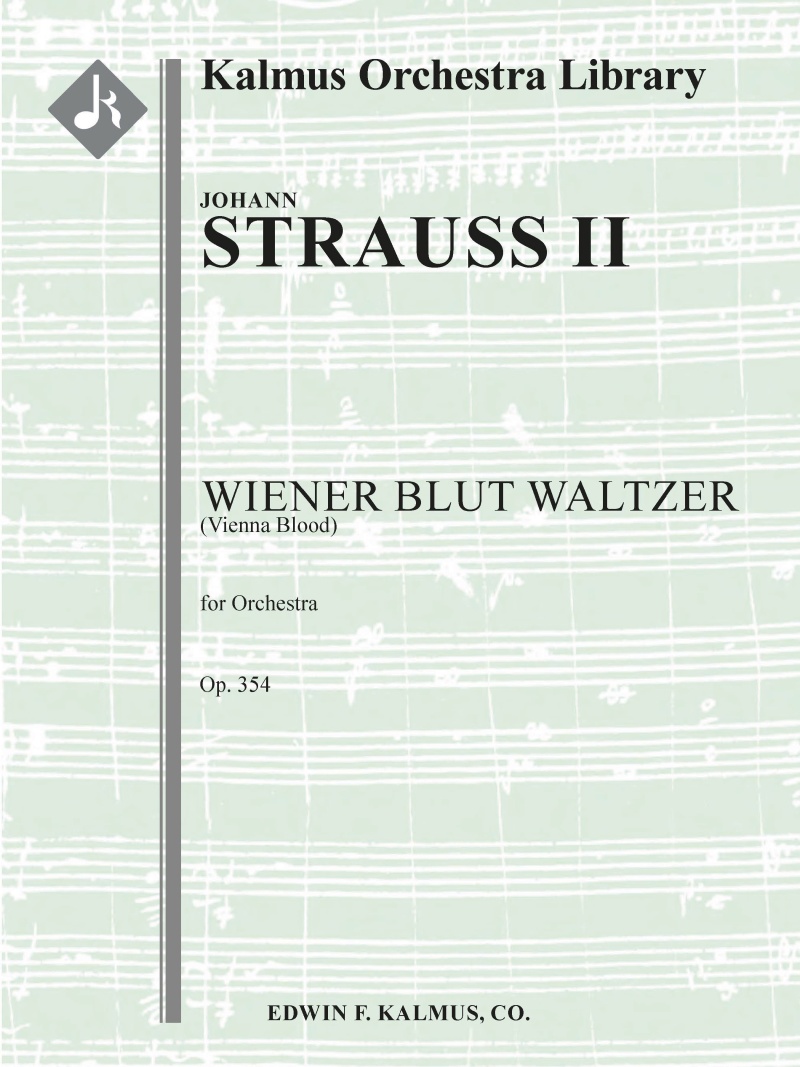 Wiener Blut Waltzer, Op. 354 (Vienna Blood) Conductor Score