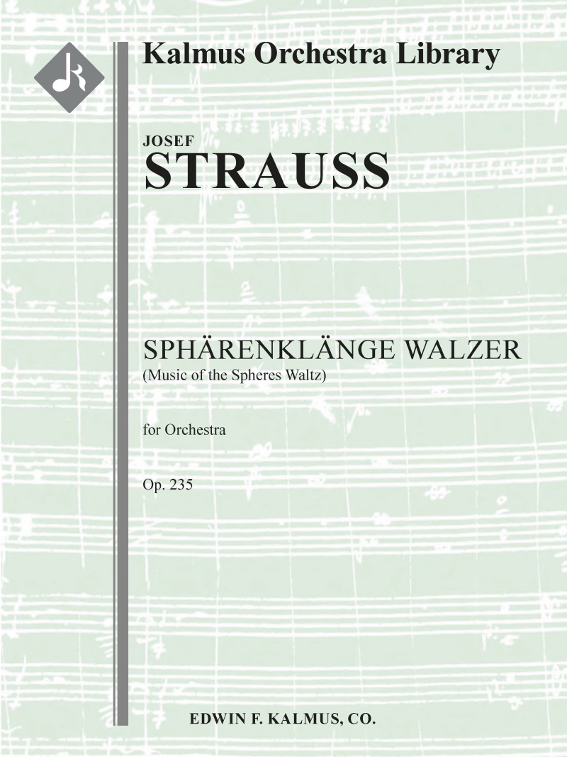 Sphaerenklaenge Walzer, Op. 235 Score And Parts