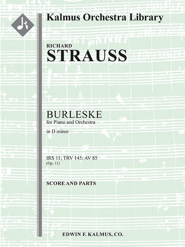 Burleske In D Minor For Piano And Orchestra, Irs 11 (Trv 145; Av 85) Score & Parts