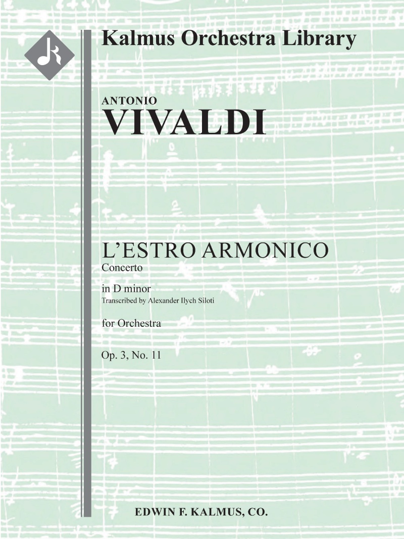 L'estro Armonico, Op. 3, No. 11: Concerto In D Minor, Rv 565 / F.Iv:11 (Siloti Orchestration) Conductor Score & Parts