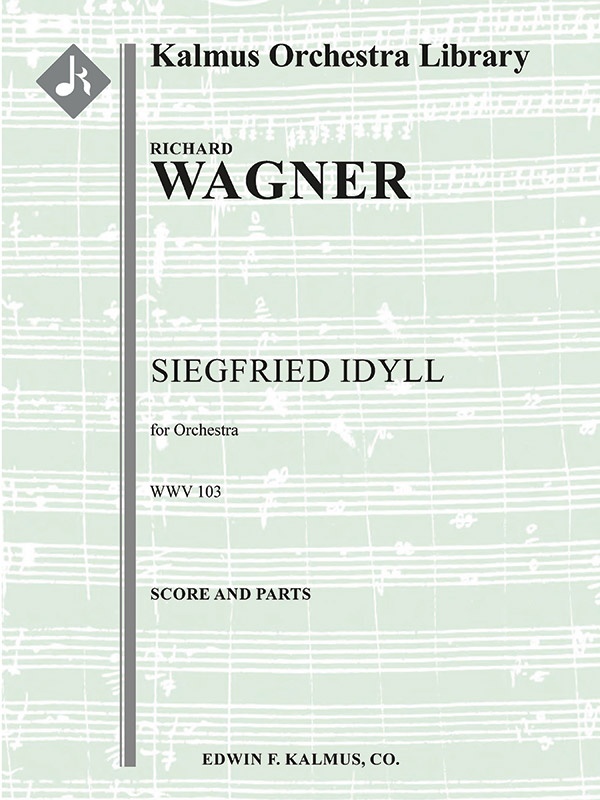 Siegfried Idyll, Wwv 103 Conductor Score & Parts