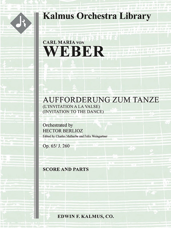 Aufforderung Zum Tanze, Op. 65/ J. 260 (L'invitation A La Valse; Invitation To The Dance) Conductor Score & Parts