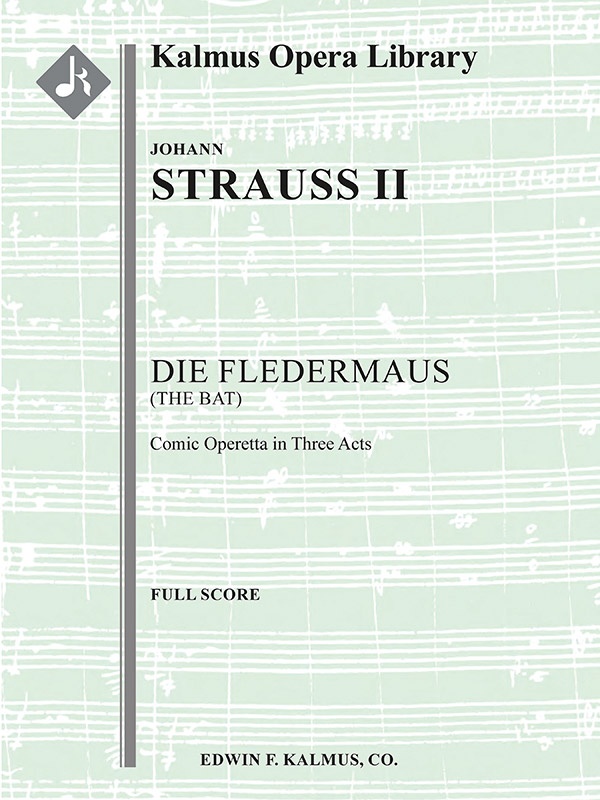 Die Fledermaus (The Bat) (Complete Opera) Conductor Score
