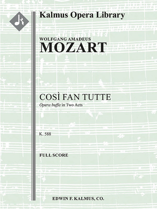 Cosi Fan Tutte, K. 588 (Complete Opera) Conductor Score