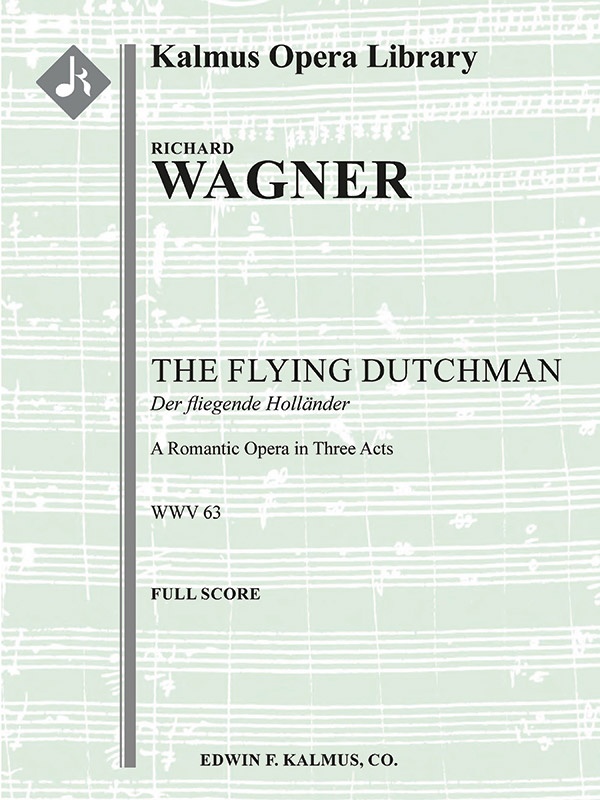 Der Fliegende Hollaender (The Flying Dutchman) Conductor Score