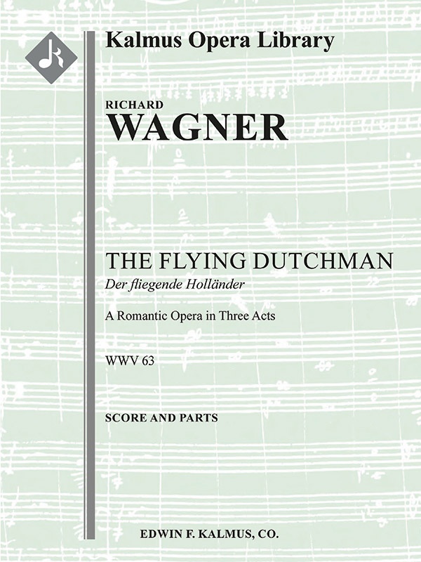 Der Fliegende Hollaender (The Flying Dutchman) Conductor Score & Parts