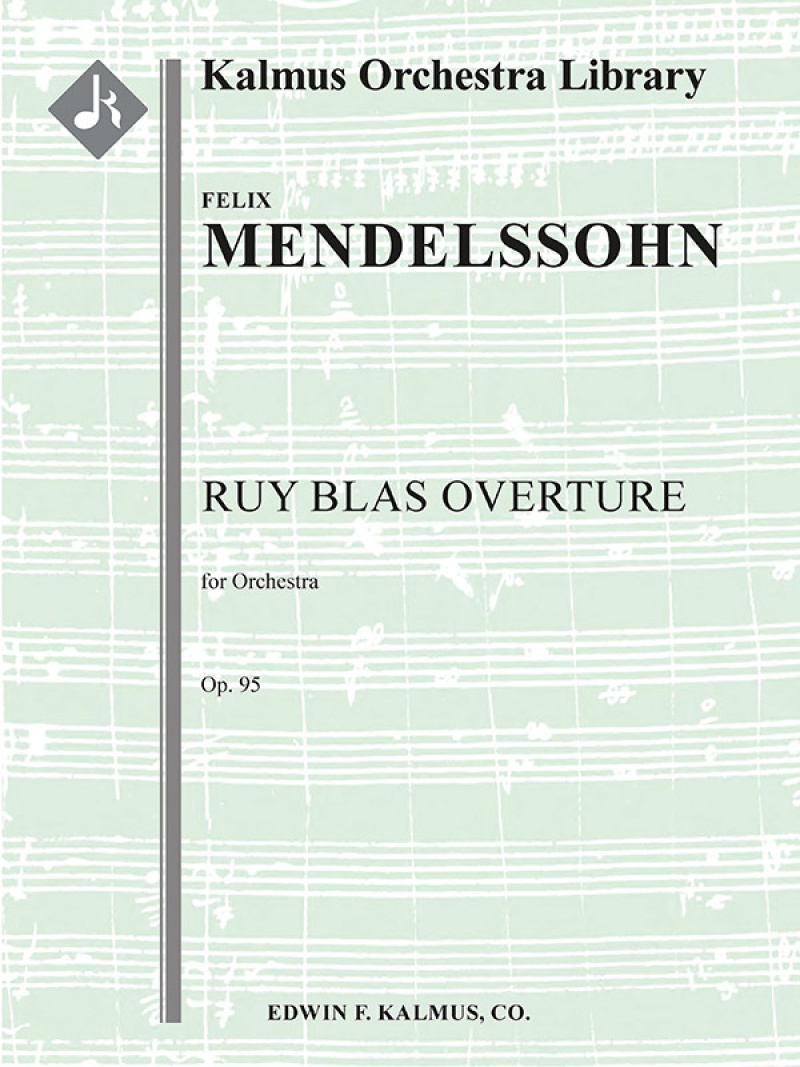 Ruy Blas Overture, Op. 95/ Mwv P 15 Conductor Score & Parts