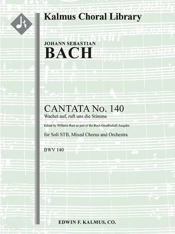 Cantata No. 140: Wachet Auf, Ruft Uns Die Stimme, Bwv 140 Vocal Score