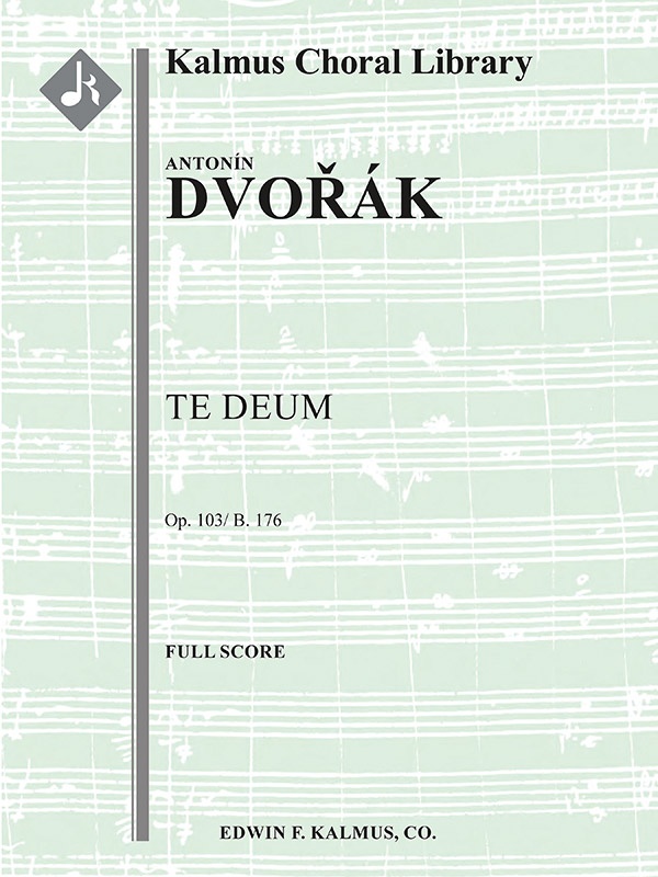 Te Deum, Op. 103/B. 176 Conductor Score