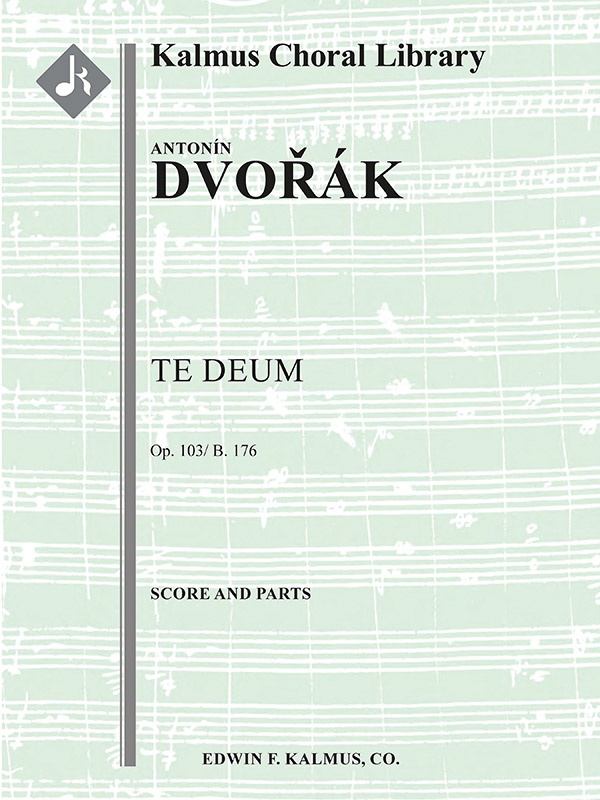 Te Deum, Op. 103/B. 176 Conductor Score & Parts