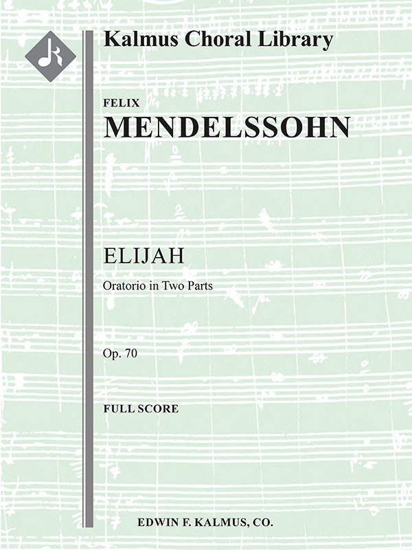 Elijah (Elias), Op. 70 Conductor Score