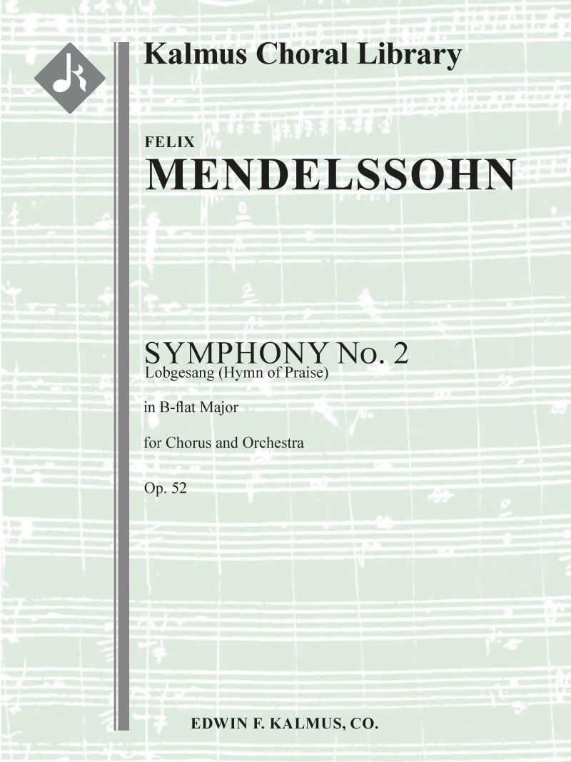 Symphony No. 2 In B-Flat Or Lobgesang (Hymn Of Praise), Op. 52 (Complete) Conductor Score