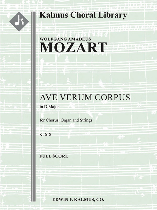 Ave Verum Corpus, K. 618 Conductor Score