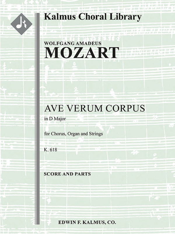 Ave Verum Corpus, K. 618 Conductor Score & Parts