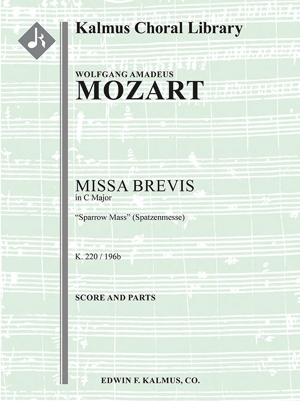 Missa Brevis In C, K. 220/196B "Sparrow Mass" (Spatzenmesse) Conductor Score & Parts