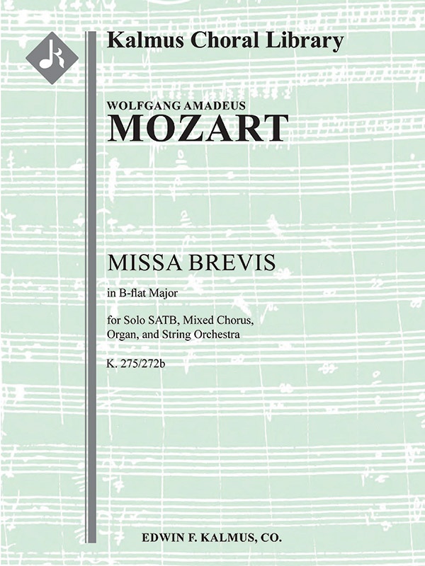 Missa Brevis In B-Flat, K. 275/272B Score And Parts
