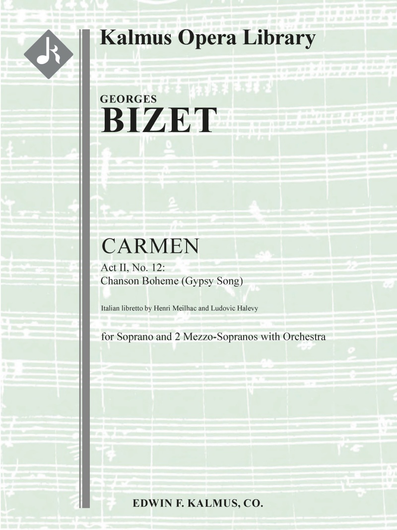 Carmen: Act Ii, No. 12: Chanson Boheme (Gypsy Song): Les Tringles Des Sistres Conductor Score & Parts