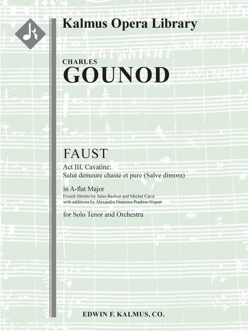 Faust: Act Iii, Cavatine: Salut Demeure Chaste Et Pure (Salve Dimora) (Tenor) Conductor Score