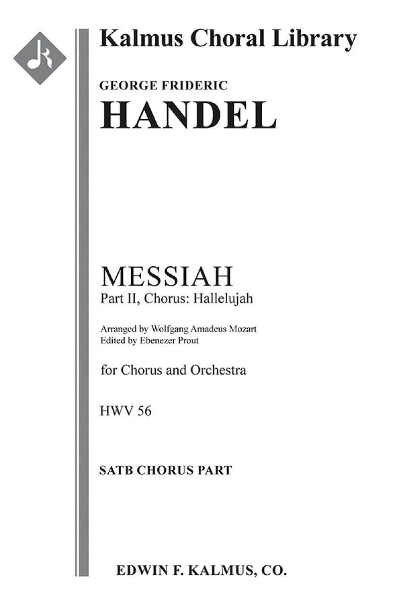 Messiah, Hwv 56: Part Ii, Chorus: Hallelujah (Mozart/Prout) Choral Score