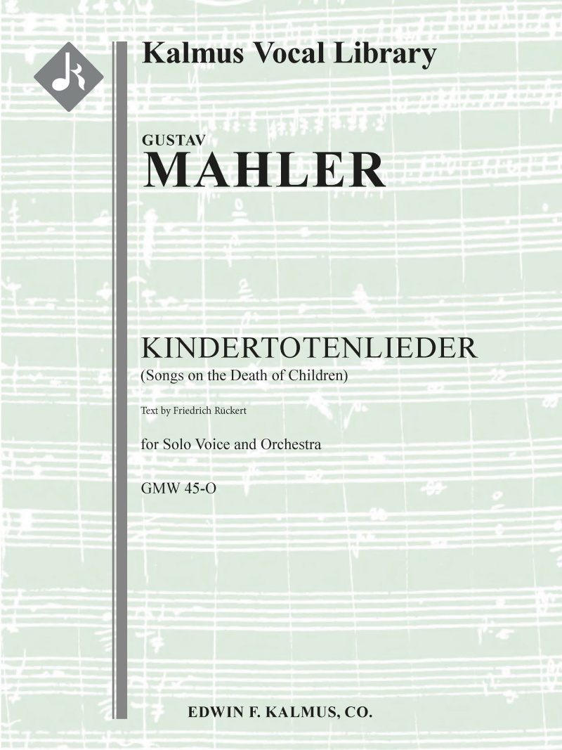 Kindertotenlieder, Gmw 45-O (Songs On The Death Of Children) Conductor Score & Parts