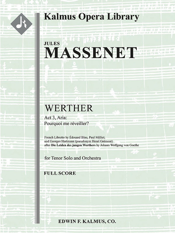 Werther: Act 3, Aria: Pourquoi Me Reveiller (Tenor; Excerpt) Conductor Score