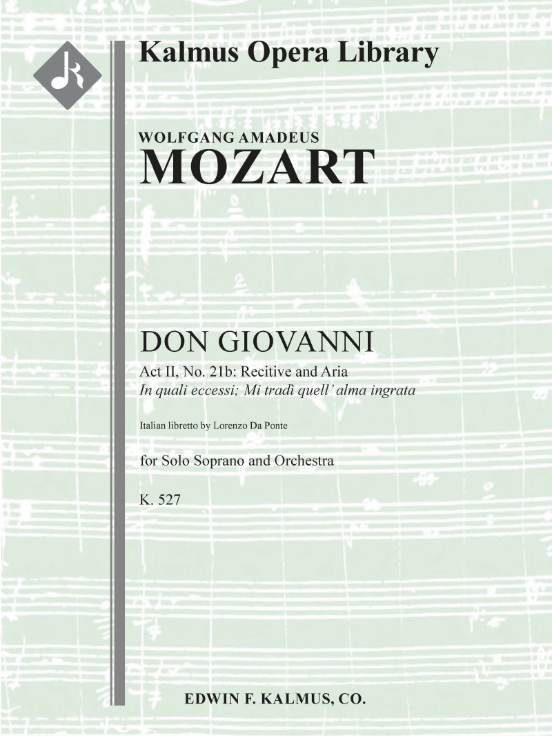 Don Giovanni, K. 527: Act Ii, No. 21B: Recitativo Ed Aria: In Quali Eccessi; Mi Tradi Quell'alma Ingrata (Soprano) Conductor Score