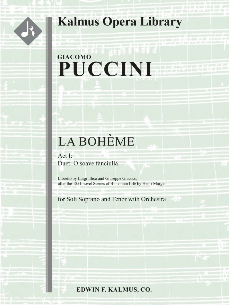 La Boheme: Act I, Duet: O Soave Fanciulla (Soprano, Tenor) Conductor Score & Parts