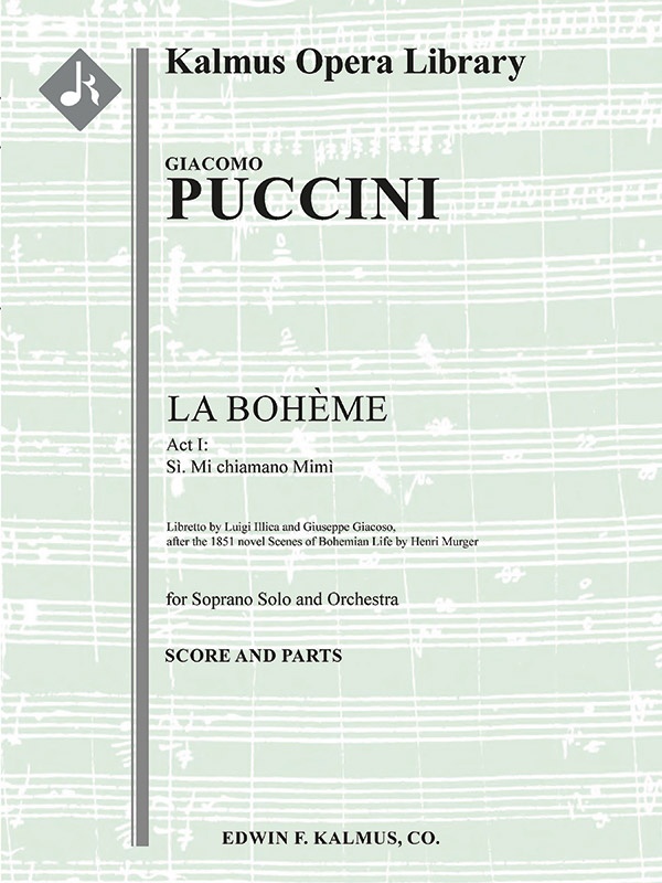La Boheme: Act I, Aria: Si. Mi Chiamano Mimi (Soprano) Conductor Score & Parts