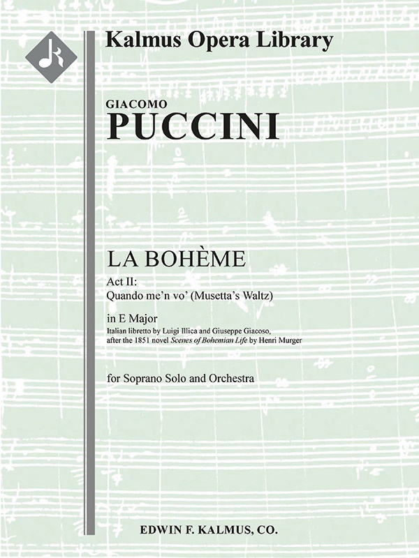 La Boheme: Act Ii, Musetta's Waltz: Quando Me'n Vo' (Soprano) Conductor Score