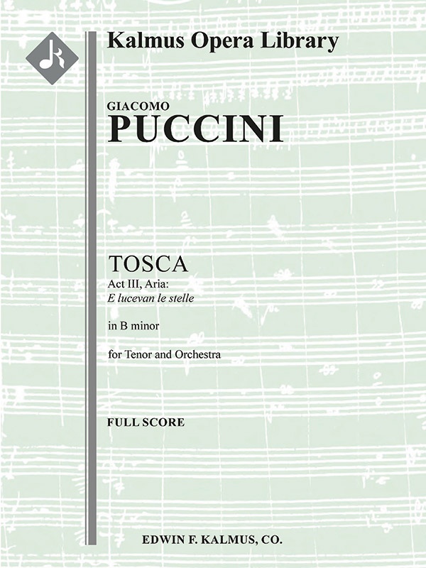 Tosca: Act Iii, Aria: E Lucevan Le Stelle (Tenor) (Excerpt) Full Score