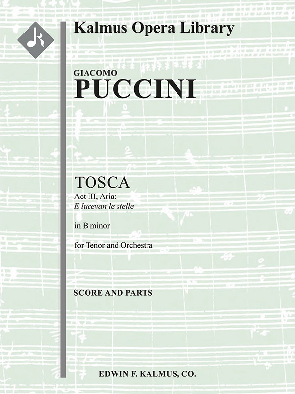 Tosca: Act Iii, Aria: E Lucevan Le Stelle (Tenor) (Excerpt) Score And Parts