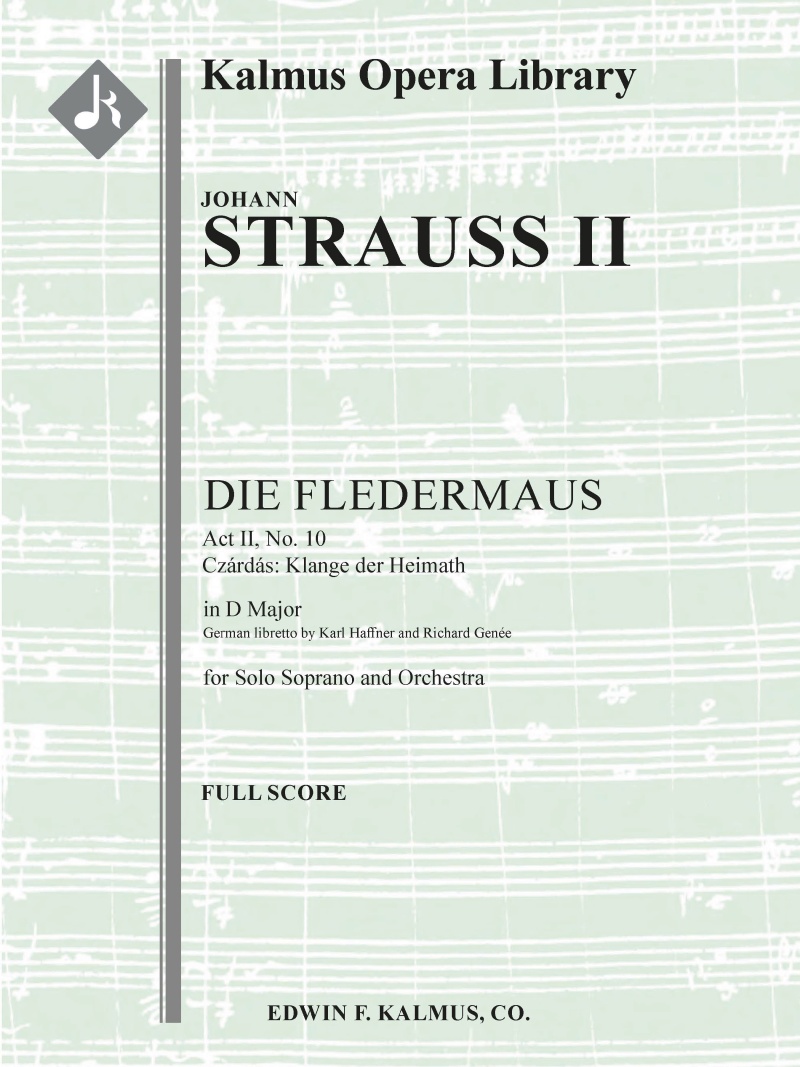 Die Fledermaus, No. 10 Act Ii, Czardas: Klange Der Heimath (Soprano) Conductor Score