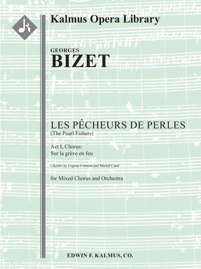 Pecheurs De Perles, Les (The Pearl Fishers): Act I, Chorus: Sur La Greve En Feu Conductor Score & Parts