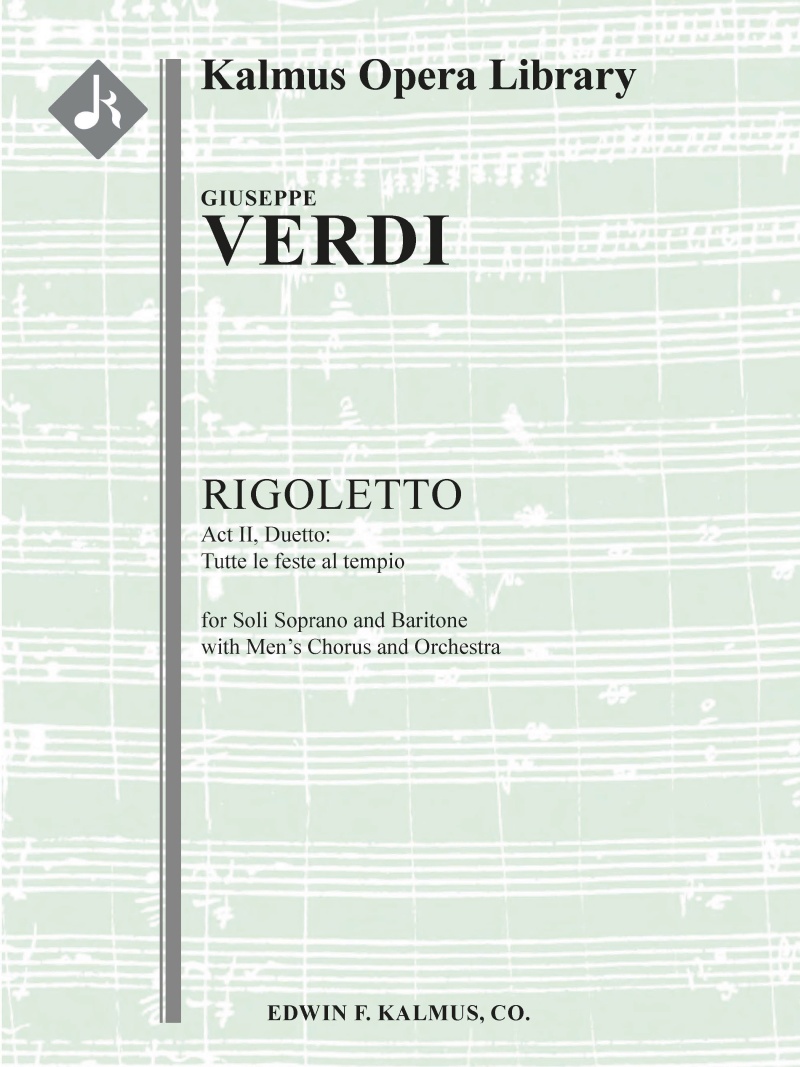 Rigoletto: Act Ii, Duetto: Tutte Le Feste Al Tempio (Soprano, Baritone) Conductor Score