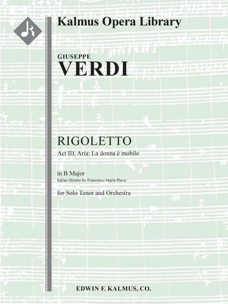 Rigoletto: Act Iii, Aria: La Donna E Mobile (Tenor) Conductor Score & Parts