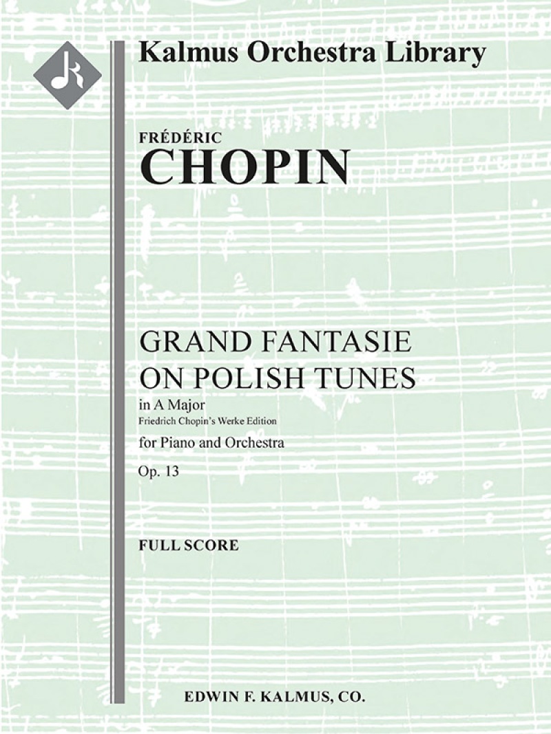 Grand Fantasie On Polish Tunes In A, Op. 13/ Ct 41 Conductor Score
