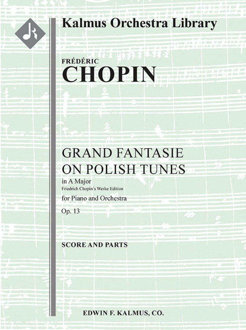 Grand Fantasie On Polish Tunes In A, Op. 13/ Ct 41 Conductor Score & Parts