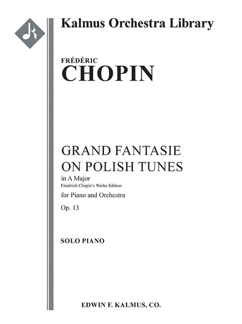 Grand Fantasie On Polish Tunes In A, Op. 13/ Ct 41