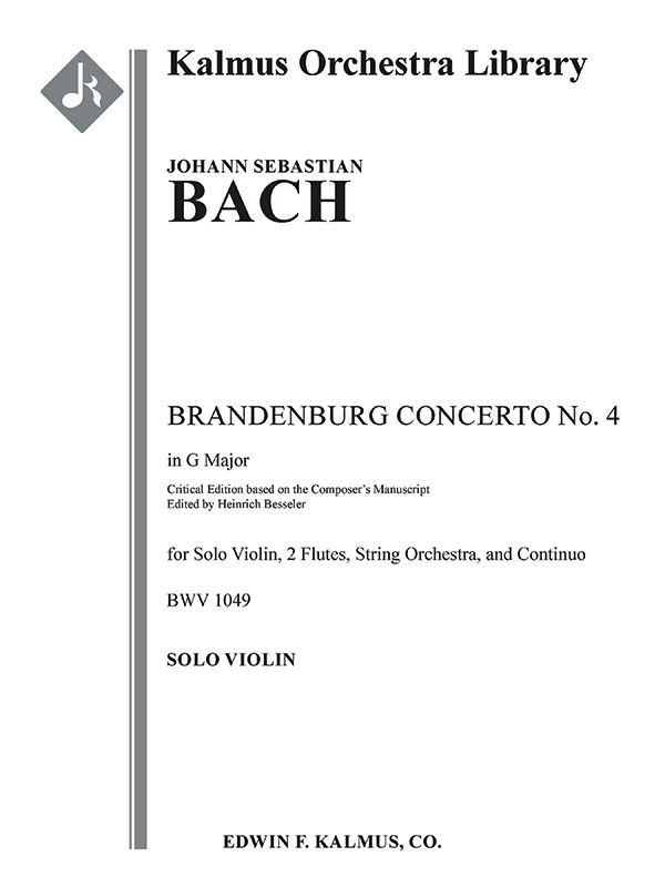 Brandenburg Concerto No. 4 In G, Bwv 1049 (Critical Edition) Solo Violin Part