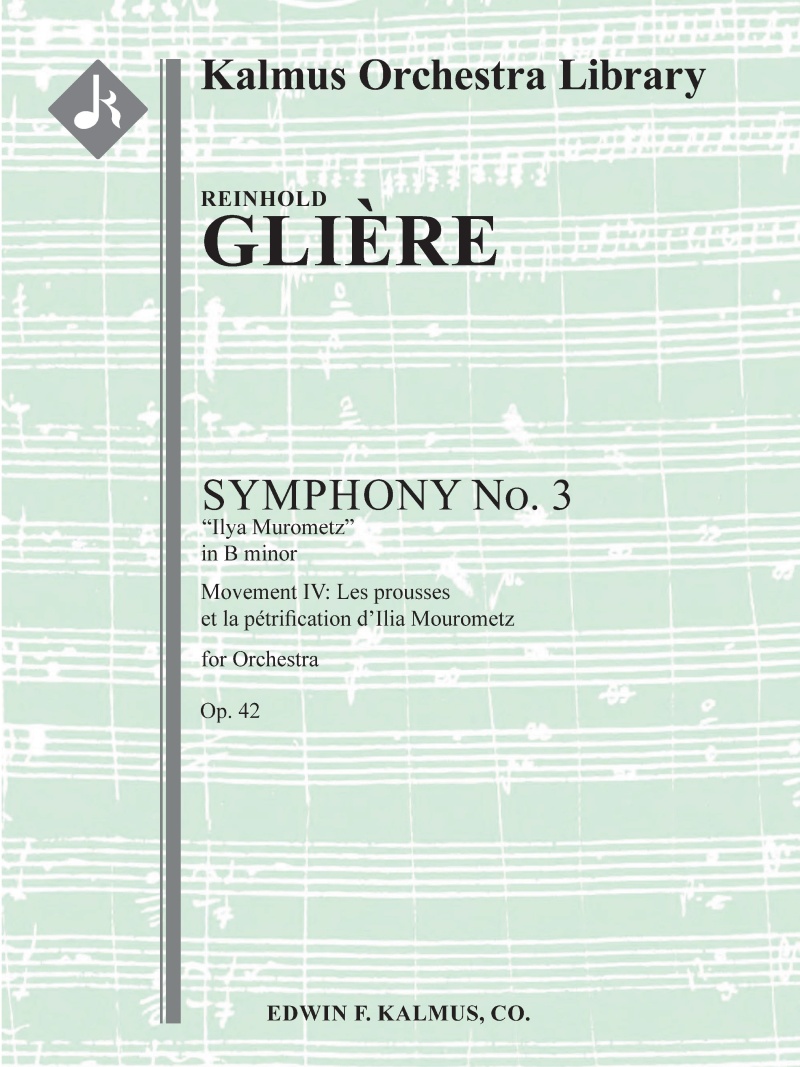 Symphony No. 3 'Ilya Murometz' In B Minor, Op. 42: Movement Iv Conductor Score