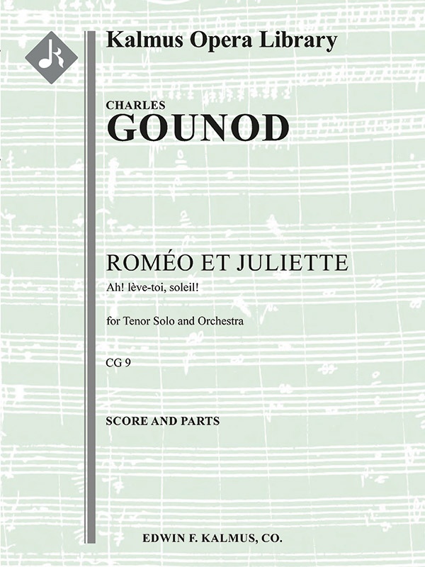 Romeo And Juliet, Act Ii, Aria: Ah! Leve-Toi, Soleil (Tenor) Score And Parts