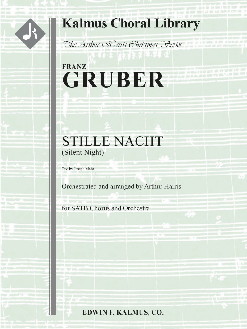 Stille Nacht (Silent Night) For Chorus And Orchestra Conductor Score