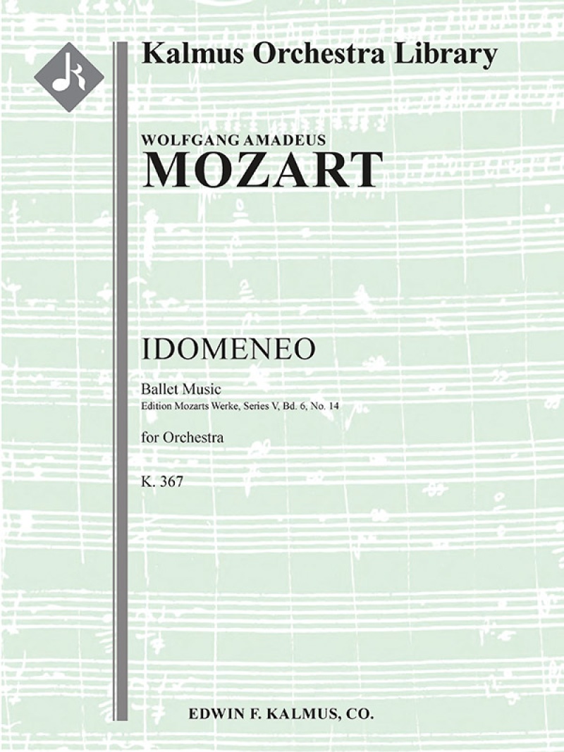 Idomeneo: Ballet Music, K. 367 Conductor Score