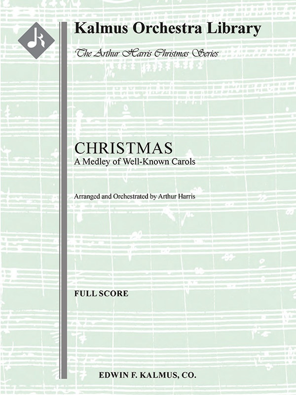 Christmas: A Medley Of Well-Known Carols Full Score