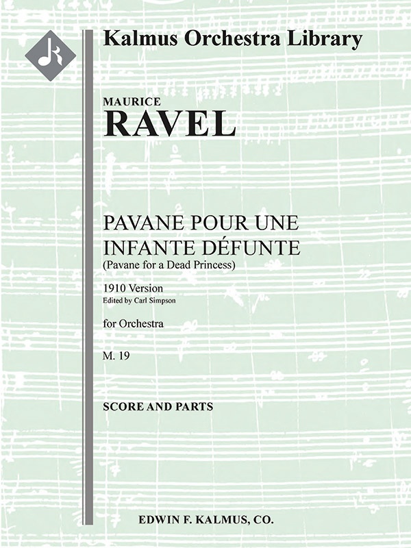 Pavane Pour Une Infante Defunte (Pavane For A Dead Princess), M. 19 Conductor Score & Parts