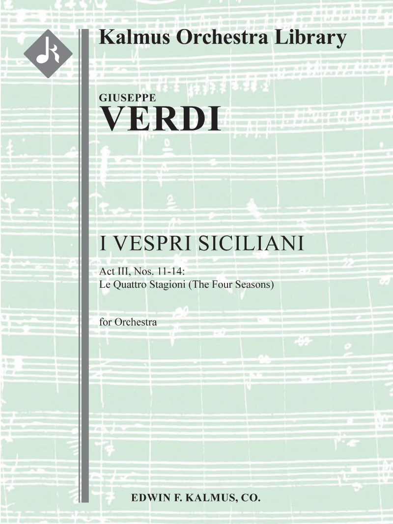 I Vespri Siciliani: Act Iii, Nos. 11-14: Le Quattro Stagioni (The Four Seasons) Conductor Score